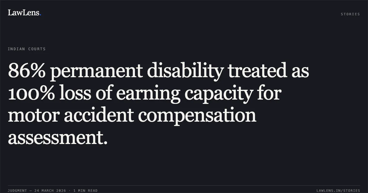 86% permanent disability treated as 100% loss of earning capacity for motor accident compensation assessment.. Chandra Shekhar Roy vs Raj Bahadur Pal. Chhattisgarh High Court. LawLens