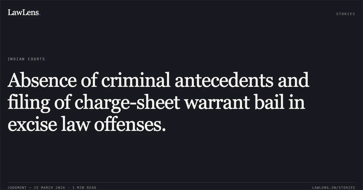 Absence of criminal antecedents and filing of charge-sheet warrant bail in excise law offenses.. SUNIL KUMAR KUSHWAHA vs STATE OF CHHATTISGARH. Chhattisgarh High Court. LawLens
