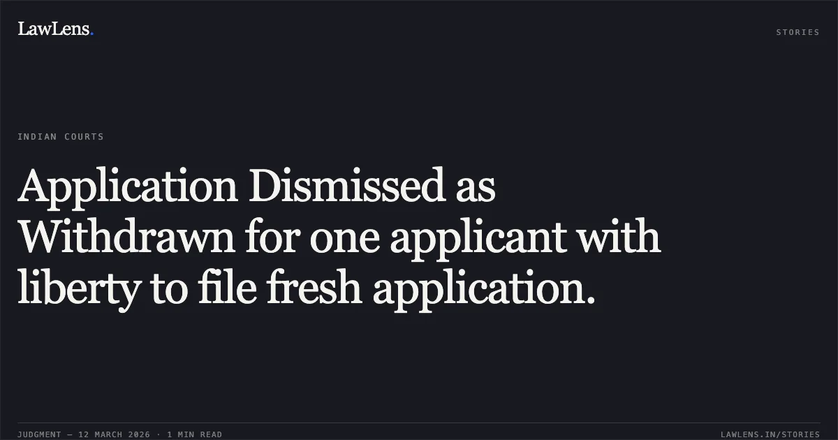 Application Dismissed as Withdrawn for one applicant with liberty to file fresh application.. Azad Amhed Chiloo & Ors. v. Union of India & Ors. [T.A. No. 4665 of 2020]. Central Administrative Tribunal. LawLens