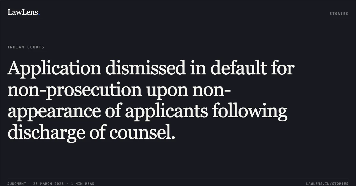 Application dismissed in default for non-prosecution upon non-appearance of applicants following discharge of counsel.. ARVIND KUMAR GARG vs National Technical Research Organisation (ntro). Central Administrative Tribunal. LawLens
