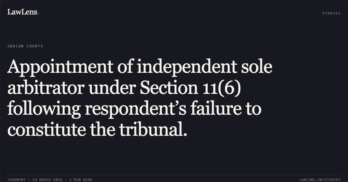 Appointment of independent sole arbitrator under Section 11(6) following respondent’s failure to constitute the tribunal.. M/S SHIVA ENTERPRISES vs UNION OF INDIA. Chhattisgarh High Court. LawLens