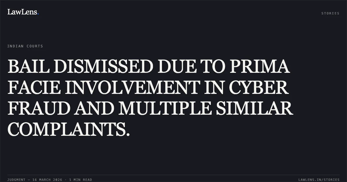 BAIL DISMISSED DUE TO PRIMA FACIE INVOLVEMENT IN CYBER FRAUD AND MULTIPLE SIMILAR COMPLAINTS.. Ritu Gupta vs State (Nct Of Delhi. Delhi High Court. LawLens