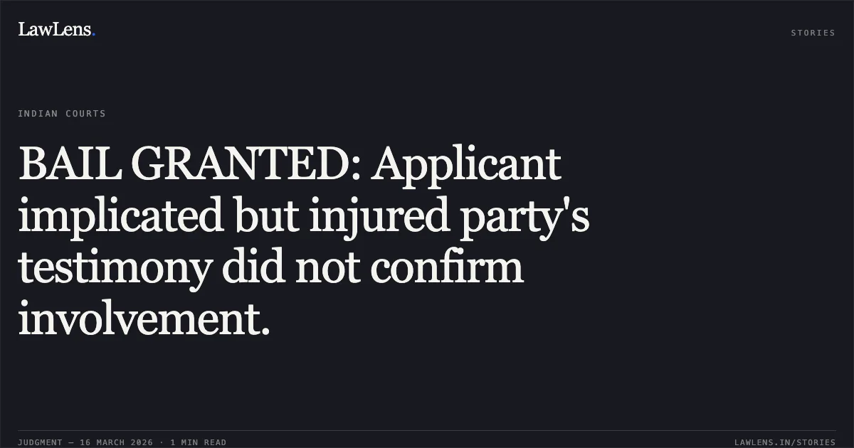 BAIL GRANTED: Applicant implicated but injured party's testimony did not confirm involvement.. KRISHNA GAIKWAD vs STATE OF CHHATTISGARH. Chhattisgarh High Court. LawLens