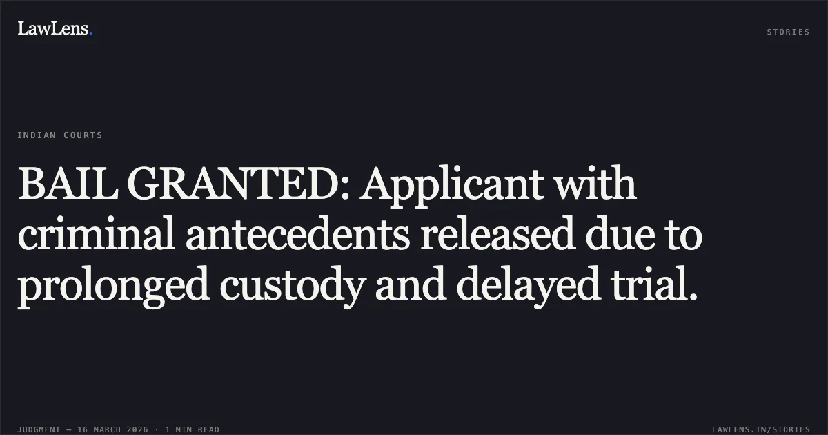 BAIL GRANTED: Applicant with criminal antecedents released due to prolonged custody and delayed trial.. RAMJEE vs STATE OF CHHATTISGARH. Chhattisgarh High Court. LawLens