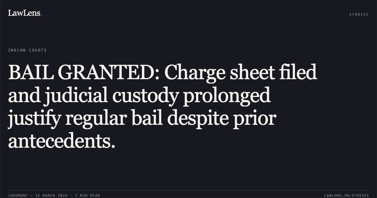 BAIL GRANTED: Charge sheet filed and judicial custody prolonged justify regular bail despite prior antecedents.. YOGESH PAHADI vs STATE OF CHHATTISGARH. Chhattisgarh High Court. LawLens