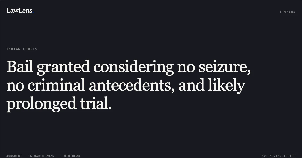 Bail granted considering no seizure, no criminal antecedents, and likely prolonged trial.. DEEPAK TANDAN vs STATE OF CHHATTISGARH. Chhattisgarh High Court. LawLens