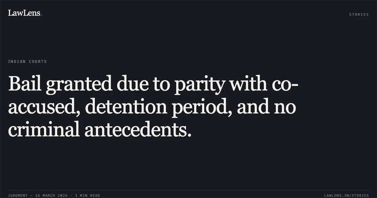 Bail granted due to parity with co-accused, detention period, and no criminal antecedents.. SANJAY KUMAR RAMTEKE vs STATE OF CHHATTISGARH. Chhattisgarh High Court. LawLens