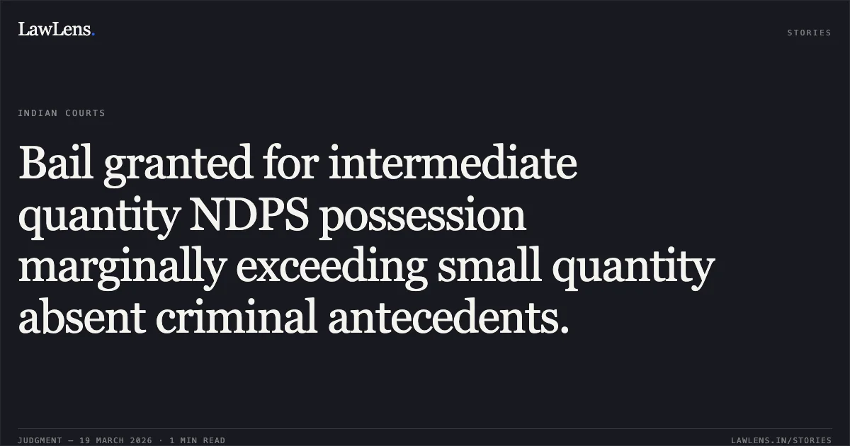 Bail granted for intermediate quantity NDPS possession marginally exceeding small quantity absent criminal antecedents.. IMRAN KHAN @ GOLU vs STATE OF CHHATTISGARH. Chhattisgarh High Court. LawLens