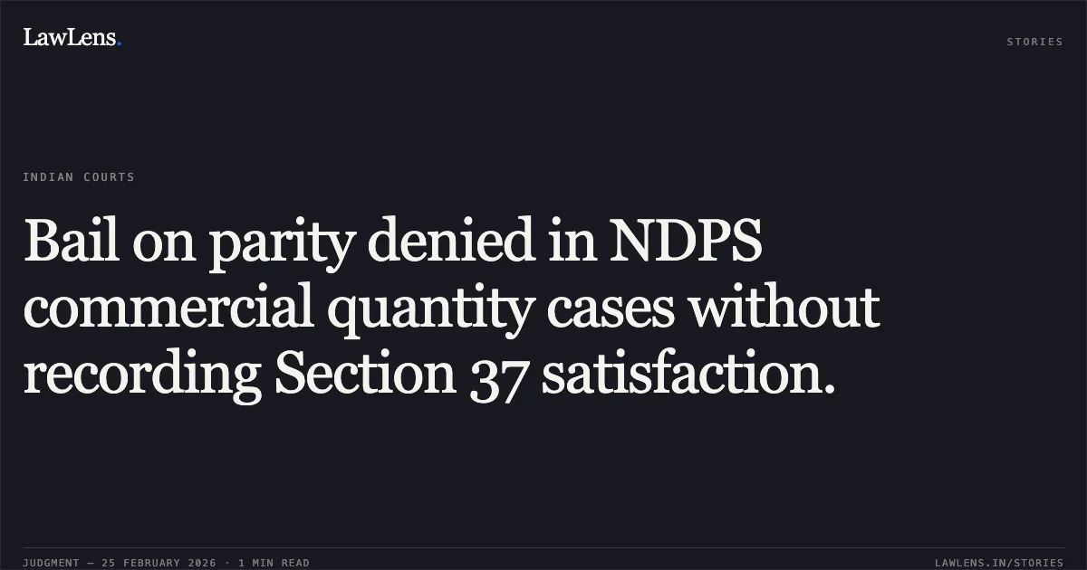 Bail on parity denied in NDPS commercial quantity cases without recording Section 37 satisfaction.. Sameep Ahammed & Anr. v. State of Odisha [BLAPL Nos. 11623 & 12515 of 2025]. Odisha High Court. LawLens
