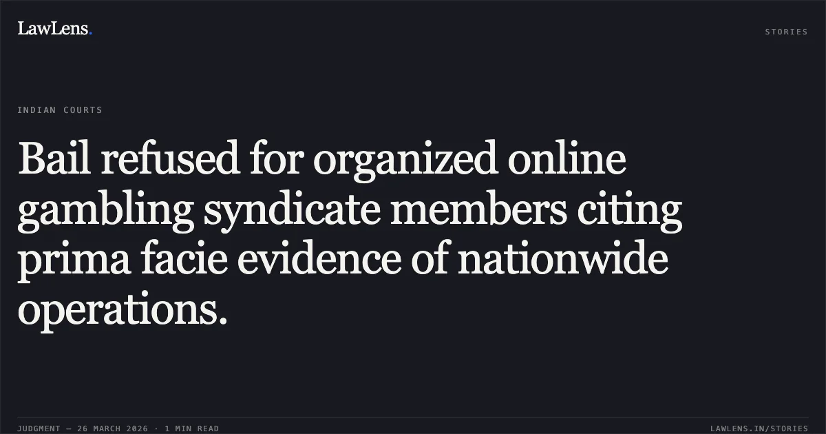 Bail refused for organized online gambling syndicate members citing prima facie evidence of nationwide operations.. JASON STANISLOUS vs STATE OF CHHATTISGARH. Chhattisgarh High Court. LawLens