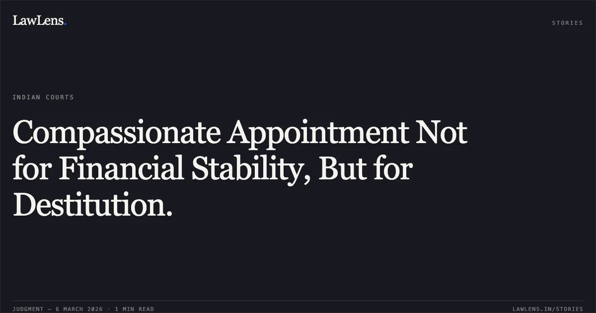 Compassionate Appointment Not for Financial Stability, But for Destitution.. Vasuben Mavi and Hirabhai Mavi v. Union of India and The Divisional Railway Manager [O.A. No. 31 of 2023]. Central Administrative Tribunal. LawLens