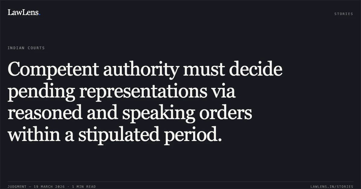 Competent authority must decide pending representations via reasoned and speaking orders within a stipulated period.. Prabhu nath ram and other vs RAILWAY BOARD. Central Administrative Tribunal. LawLens