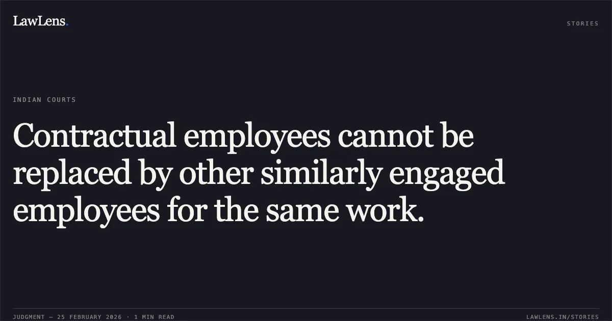 Contractual employees cannot be replaced by other similarly engaged employees for the same work.. Dr. Razak Hussain vs Dean Academic Affairs, Baba Ghulam Shah Badshah University, Dhanore, Rajouri, Jammu and Kashmir -185234 and Registrar, Baba Ghulam Shah Badshah University, Dhanore, Rajouri, Jammu and Kashmir -185234 [O.A. No. 66/2026]. Central Administrative Tribunal. LawLens