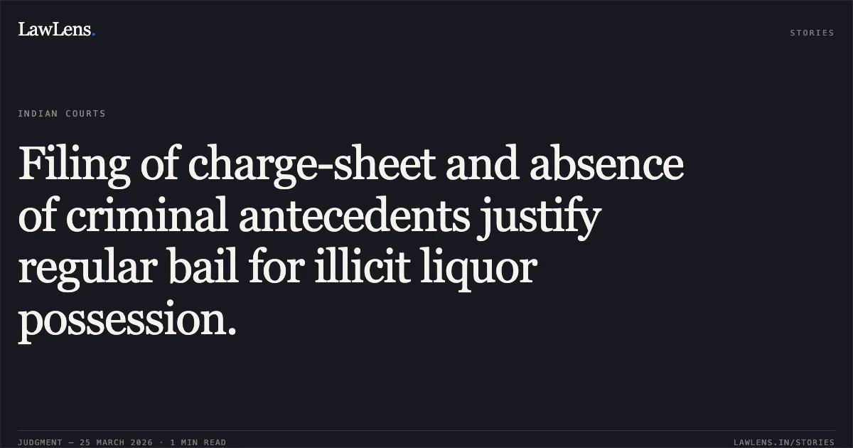 Filing of charge-sheet and absence of criminal antecedents justify regular bail for illicit liquor possession.. SANTURAM KAMAR vs STATE OF CHHATTISGARH. Chhattisgarh High Court. LawLens