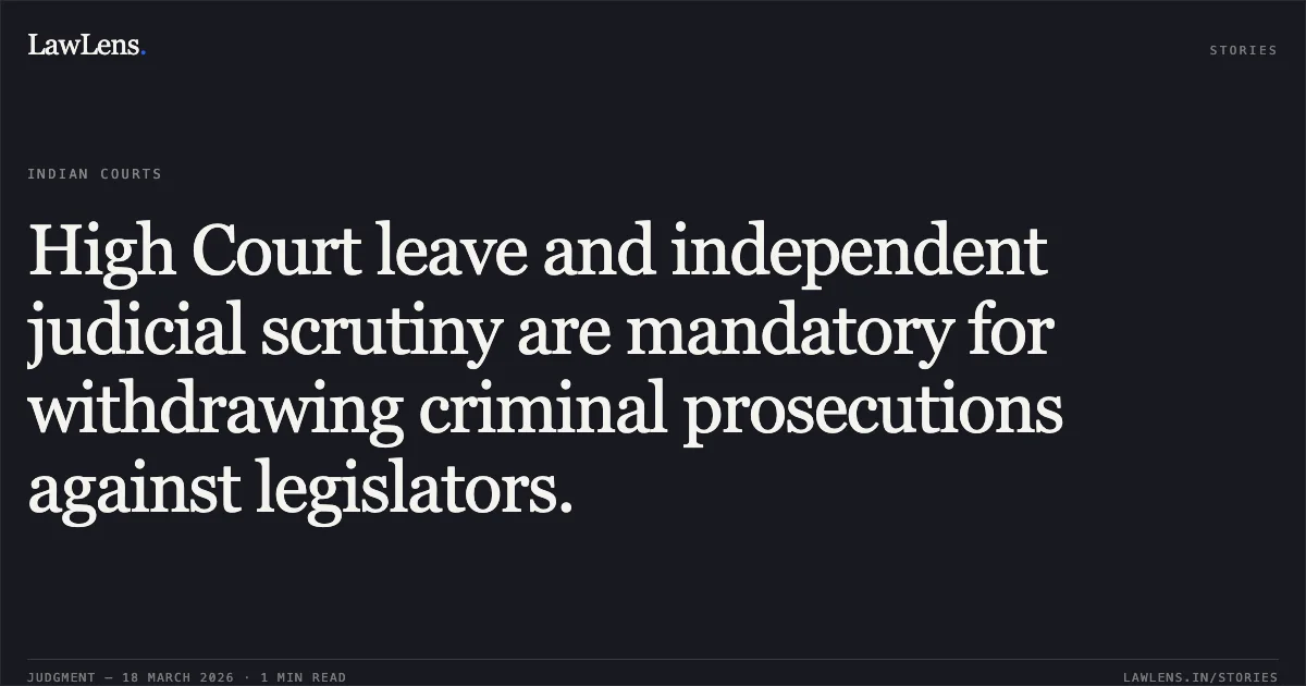 High Court leave and independent judicial scrutiny are mandatory for withdrawing criminal prosecutions against legislators.. IN RE. DESIGNATED COURTS FOR MPS/MLAS vs STATE OF CHHATTISGARH. Chhattisgarh High Court. LawLens