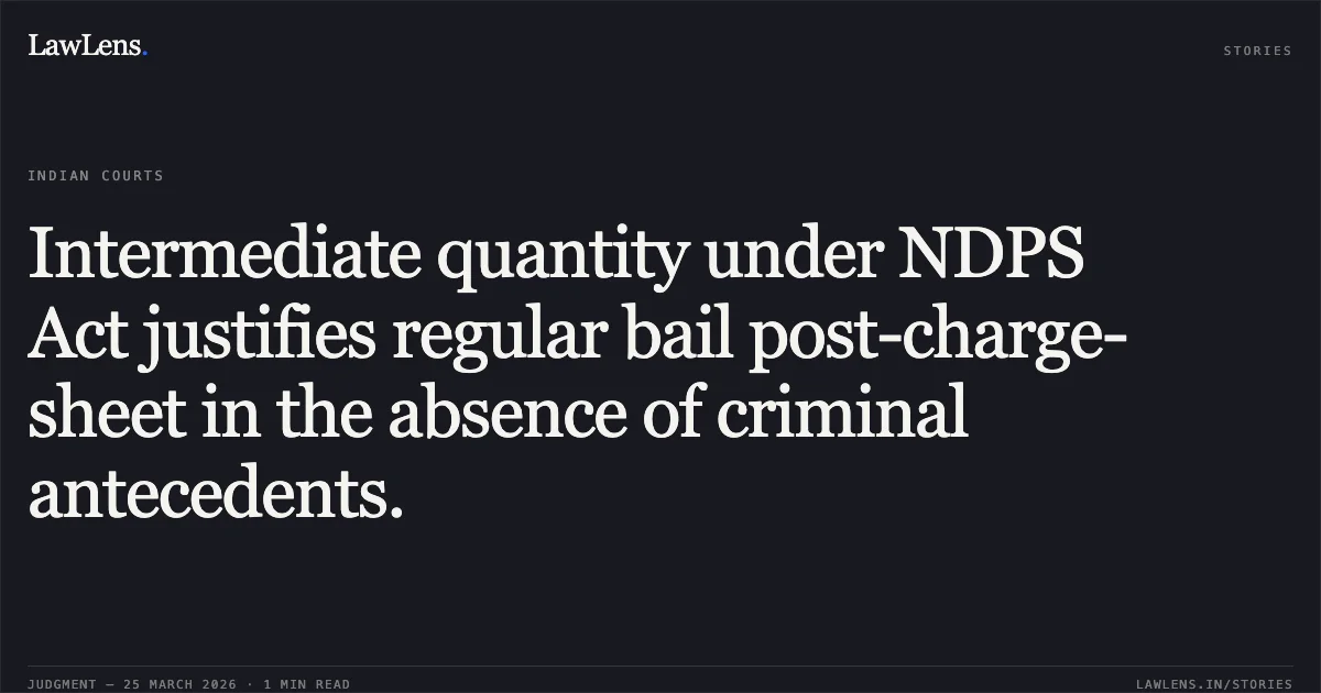 Intermediate quantity under NDPS Act justifies regular bail post-charge-sheet in the absence of criminal antecedents.. RAKESH KUMAR vs STATE OF CHHATTISGARH. Chhattisgarh High Court. LawLens