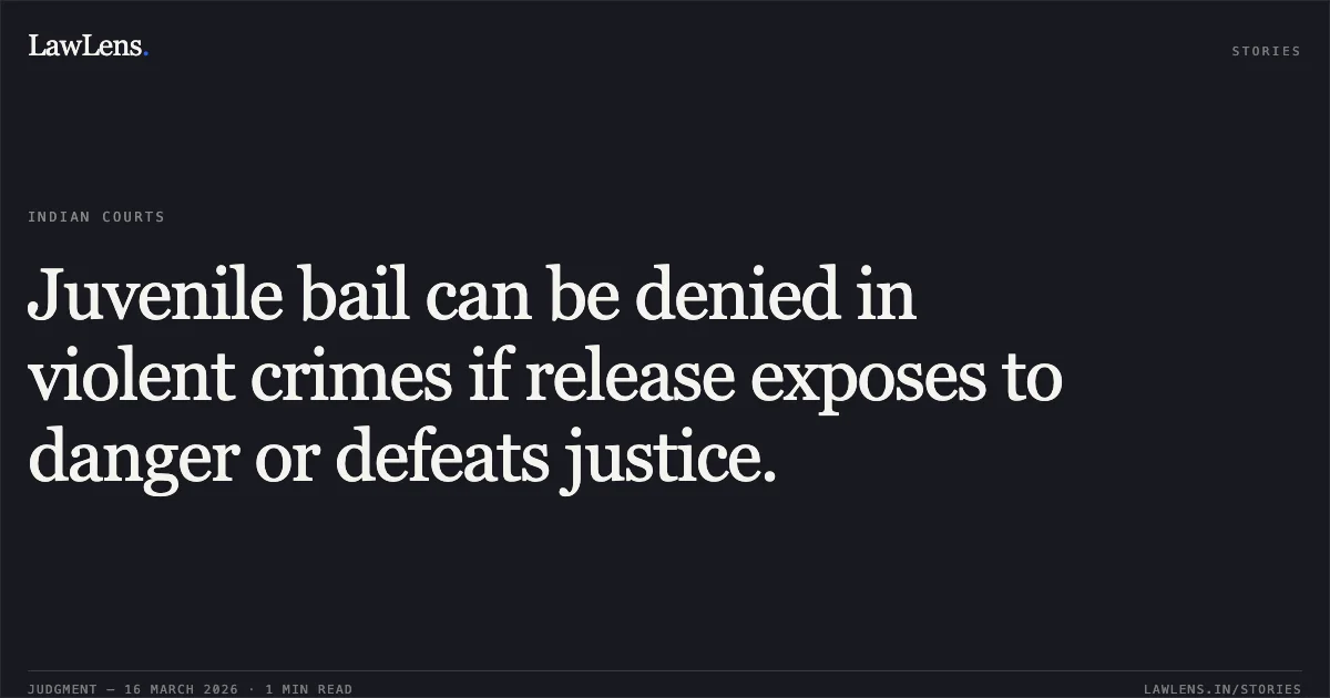 Juvenile bail can be denied in violent crimes if release exposes to danger or defeats justice.. XYZ vs STATE OF CHHATTISGARH. Chhattisgarh High Court. LawLens