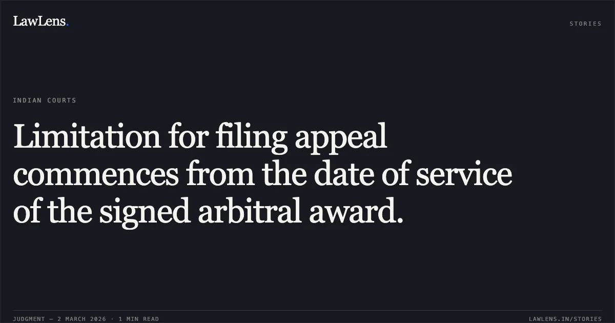 Limitation for filing appeal commences from the date of service of the signed arbitral award.. Braham Din Pandey & Ors. v. The Sahu Co-operative Urban T/C Society Ltd. & Anr. [W.P.(C) 2095/2026]. Delhi High Court. LawLens