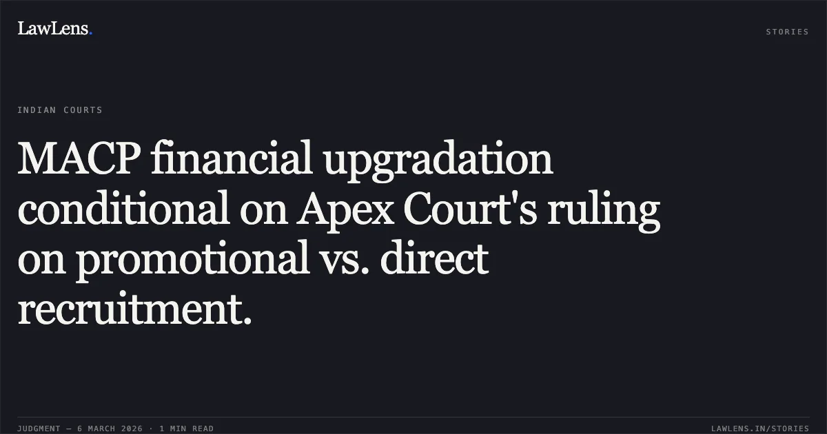 MACP financial upgradation conditional on Apex Court's ruling on promotional vs. direct recruitment.. Sri Kabir Charan Mallik vs Union of India and Others [O.A. No. 260/00809 of 2011]. Central Administrative Tribunal. LawLens