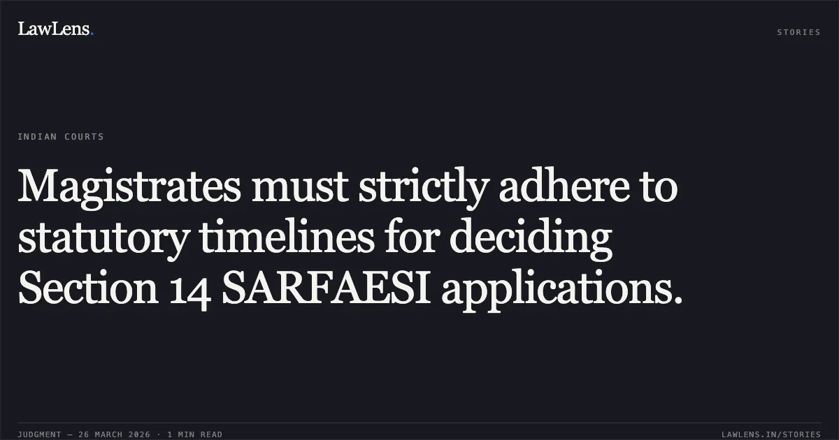 Magistrates must strictly adhere to statutory timelines for deciding Section 14 SARFAESI applications.. POONAWALLAFINCORP LTD vs HAWK SECURITY SERVICE. Uttarakhand High Court. LawLens