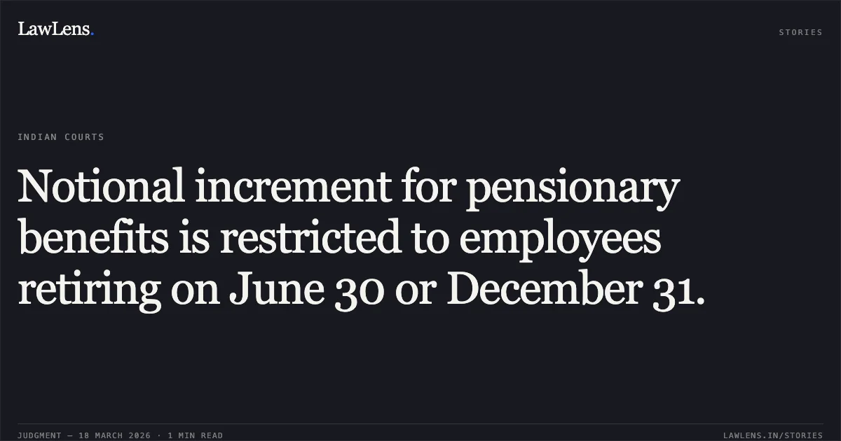 Notional increment for pensionary benefits is restricted to employees retiring on June 30 or December 31.. MAHAVEER SARAN vs RAILWAY. Central Administrative Tribunal. LawLens
