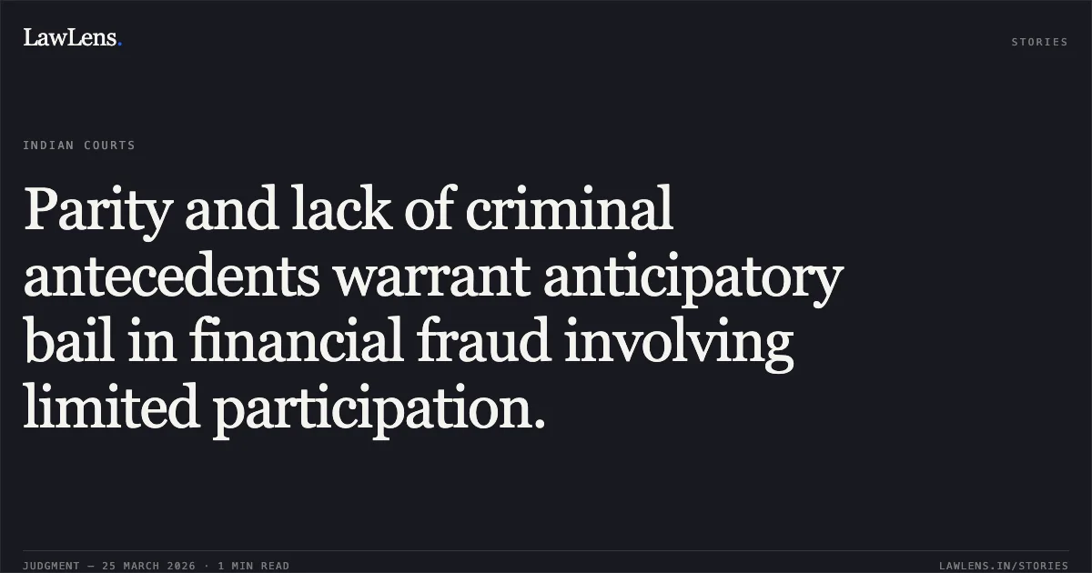 Parity and lack of criminal antecedents warrant anticipatory bail in financial fraud involving limited participation.. MD. SALIMUDDIN vs STATE OF CHHATTISGARH. Chhattisgarh High Court. LawLens