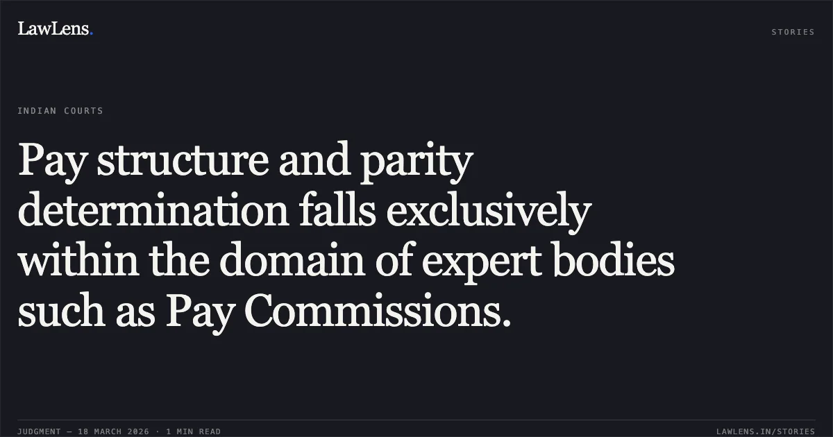 Pay structure and parity determination falls exclusively within the domain of expert bodies such as Pay Commissions.. DR SMT R SIVAKAMI vs M/o Health And Family Welfare. Central Administrative Tribunal. LawLens
