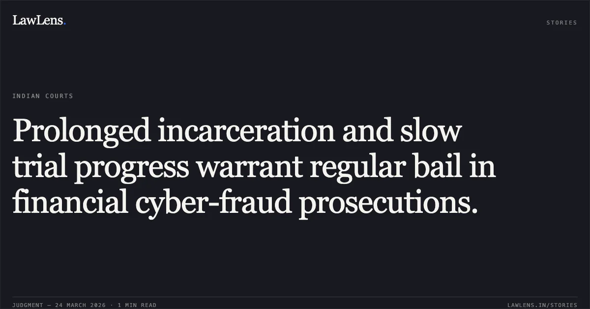 Prolonged incarceration and slow trial progress warrant regular bail in financial cyber-fraud prosecutions.. PANKAJ KUMAR KHUNTE vs STATE OF CHHATTISGARH. Chhattisgarh High Court. LawLens