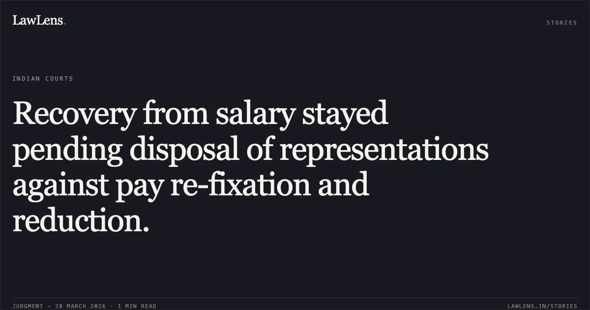 Recovery from salary stayed pending disposal of representations against pay re-fixation and reduction.. S Nagaraj vs DEPARTMENT OF ATOMIC ANERGY. Central Administrative Tribunal. LawLens
