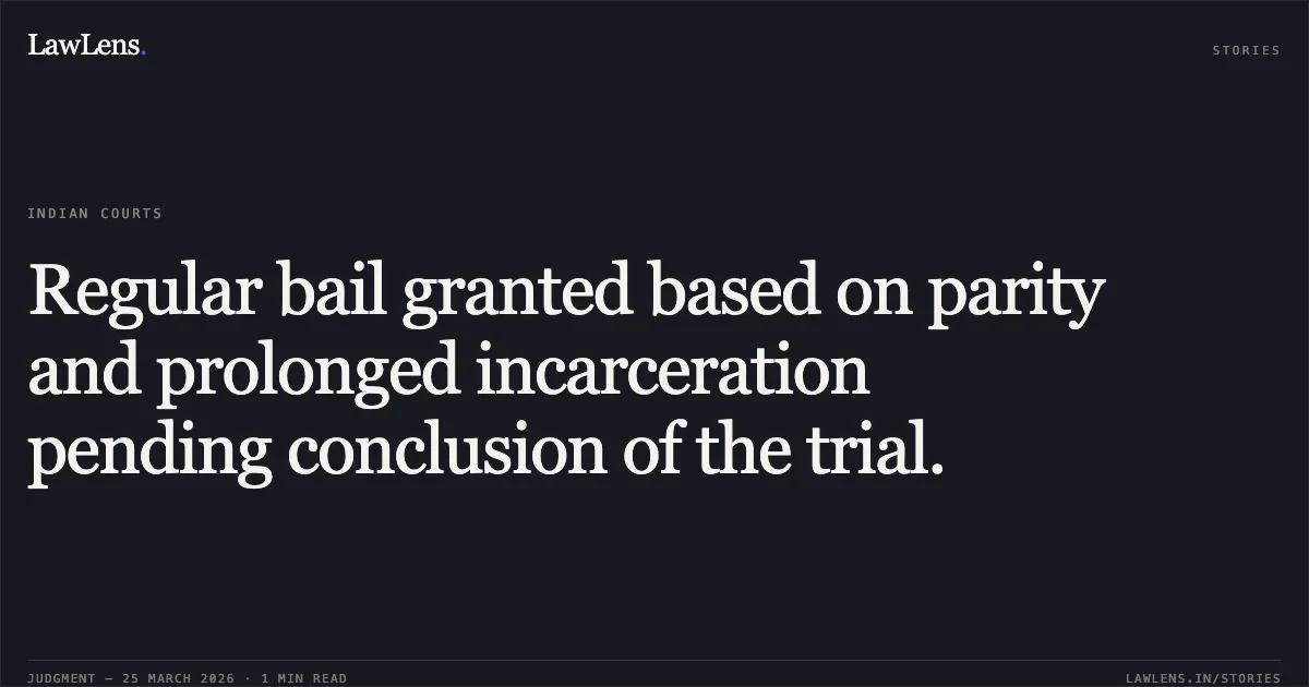Regular bail granted based on parity and prolonged incarceration pending conclusion of the trial.. ASHISH KUMAR RATH vs STATE OF CHHATTISGARH. Chhattisgarh High Court. LawLens