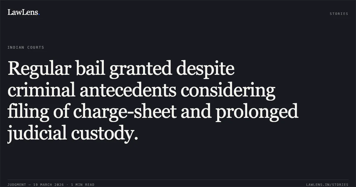Regular bail granted despite criminal antecedents considering filing of charge-sheet and prolonged judicial custody.. SUNIL NIRMALKAR vs STATE OF CHHATTISGARH. Chhattisgarh High Court. LawLens