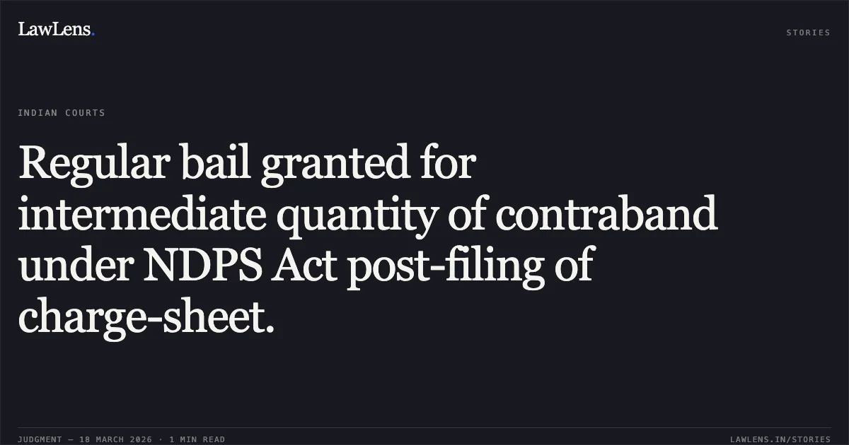 Regular bail granted for intermediate quantity of contraband under NDPS Act post-filing of charge-sheet.. SATYAPRAKASH SAHU vs STATE OF CHHATTISGARH. Chhattisgarh High Court. LawLens