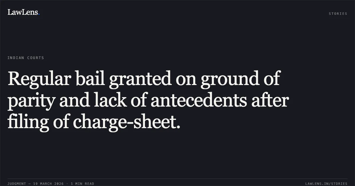 Regular bail granted on ground of parity and lack of antecedents after filing of charge-sheet.. UMESH SAHU vs THE STATE OF CHHATTISGARH. Chhattisgarh High Court. LawLens