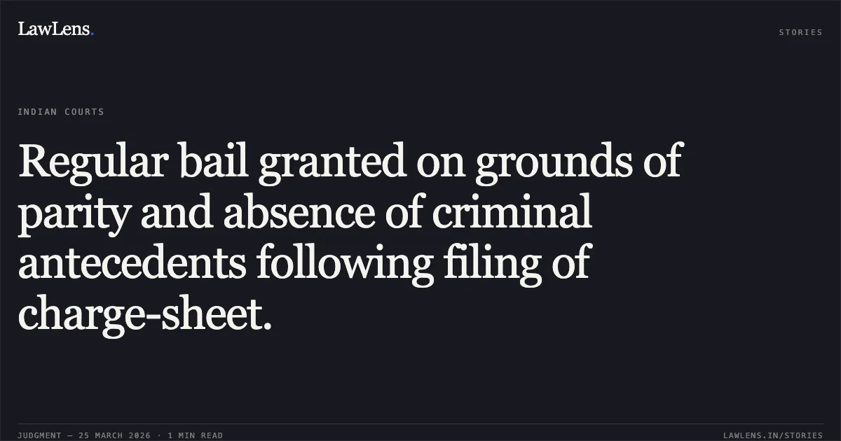 Regular bail granted on grounds of parity and absence of criminal antecedents following filing of charge-sheet.. DEEPAK YADAV vs STATE OF CHHATTISGARH. Chhattisgarh High Court. LawLens