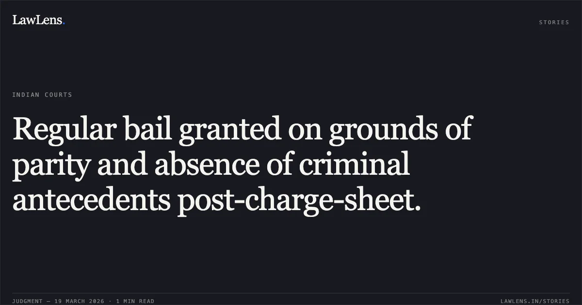 Regular bail granted on grounds of parity and absence of criminal antecedents post-charge-sheet.. RAKESH VISHWAKARMA vs STATE OF CHHATTISGARH. Chhattisgarh High Court. LawLens