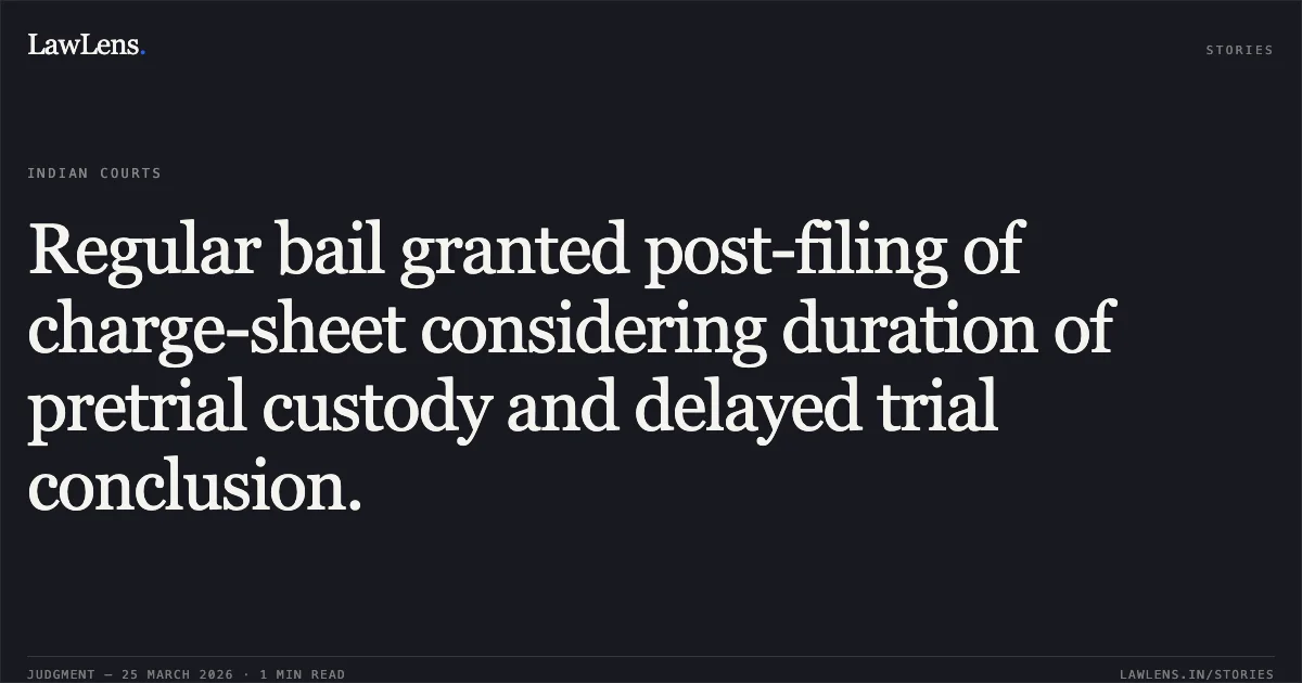 Regular bail granted post-filing of charge-sheet considering duration of pretrial custody and delayed trial conclusion.. BHANU VERMA vs STATE OF CHHATTISGARH. Chhattisgarh High Court. LawLens