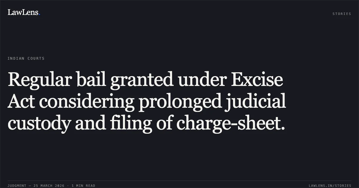 Regular bail granted under Excise Act considering prolonged judicial custody and filing of charge-sheet.. SUNIL KUMAR MAHTO vs STATE OF CHHATTISGARH. Chhattisgarh High Court. LawLens