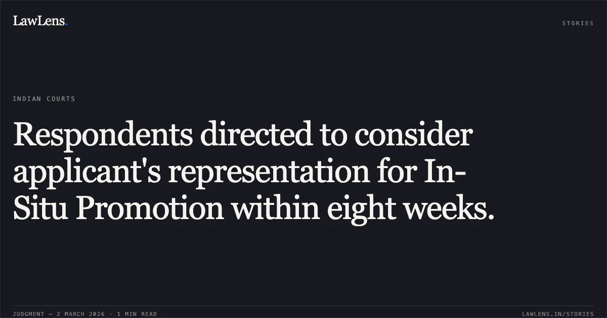 Respondents directed to consider applicant's representation for In-Situ Promotion within eight weeks.. Gh. Ahmad Bhat v. Union Territory of Jammu & Kashmir and Ors. [O.A. NO: 137 OF 2026]. Central Administrative Tribunal. LawLens