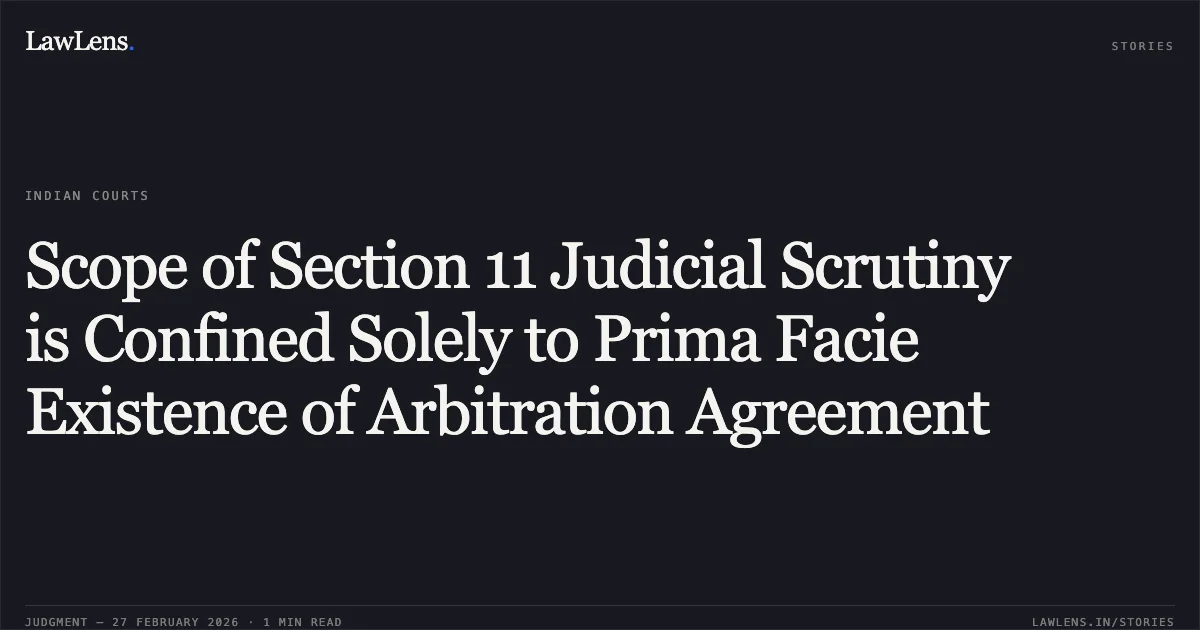 Scope of Section 11 Judicial Scrutiny is Confined Solely to Prima Facie Existence of Arbitration Agreement. PCM Worldwide Flights Pvt. Ltd. v. Aditya Kalra [ARB.P. 2023/2025]. Delhi High Court. LawLens
