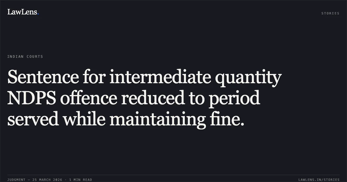 Sentence for intermediate quantity NDPS offence reduced to period served while maintaining fine.. GHANSHYAM MANJHI vs STATE OF CHHATTISGARH. Chhattisgarh High Court. LawLens