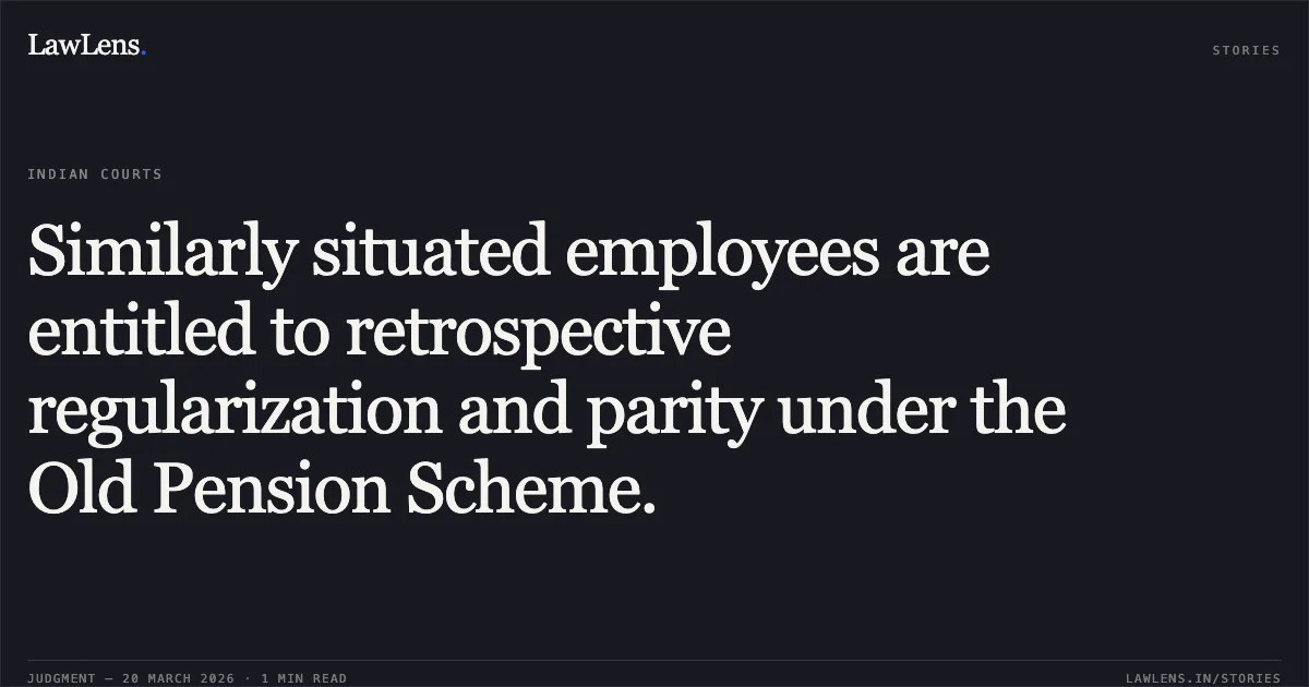 Similarly situated employees are entitled to retrospective regularization and parity under the Old Pension Scheme.. M USHARANI vs D/o Posts. Central Administrative Tribunal. LawLens