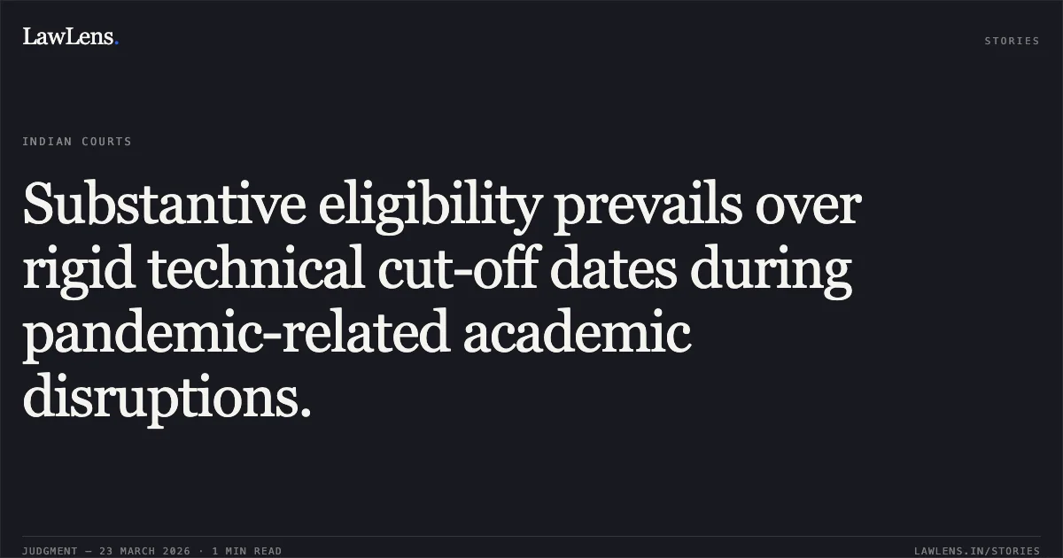 Substantive eligibility prevails over rigid technical cut-off dates during pandemic-related academic disruptions.. Chaitanya Jawalekar vs HOUSING AND URBAN AFFAIRS. Central Administrative Tribunal. LawLens