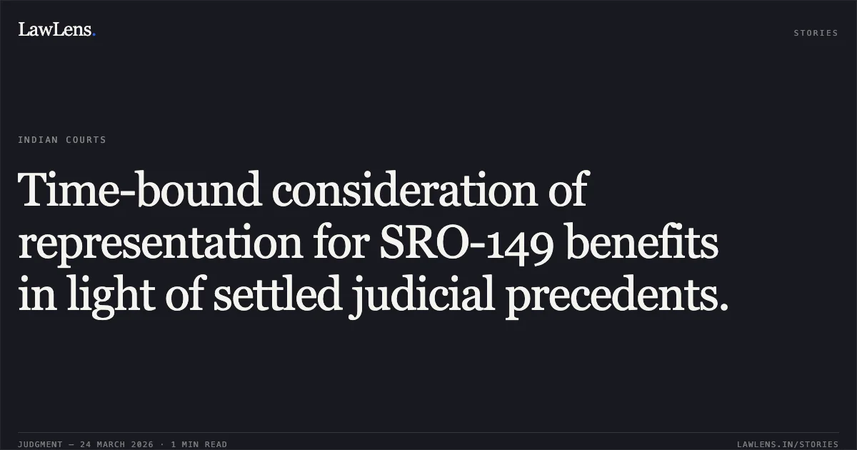 Time-bound consideration of representation for SRO-149 benefits in light of settled judicial precedents.. Mudasir Akhter vs POWER DEVELOPMENT DEPARTMENT. Central Administrative Tribunal. LawLens