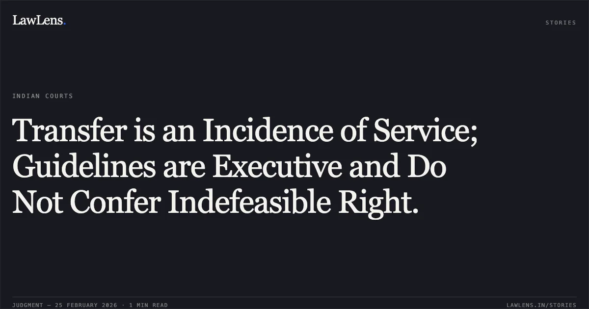 Transfer is an Incidence of Service; Guidelines are Executive and Do Not Confer Indefeasible Right.. RAJENDRA KUMAR SHARMA Vs. DEFENCE, O.A./120/2023 (JAIPUR). Central Administrative Tribunal. LawLens
